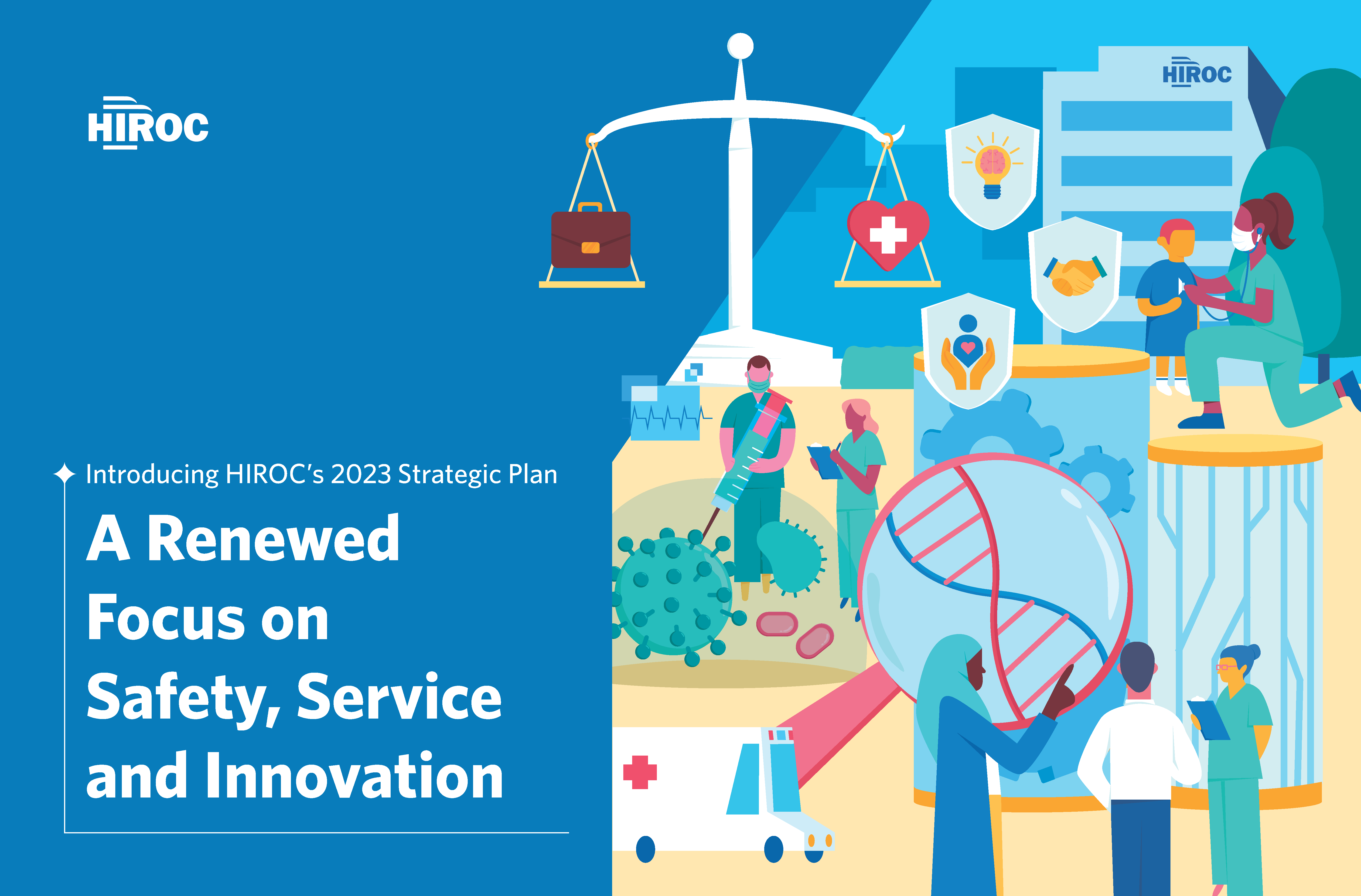 Cover image of HIROC's Strategic Plan brochure - HIROC logo with the words "Introducing HIROC's 2023 Strategic Plan, A Renewed Focus on Safety, Service, and Innovation"