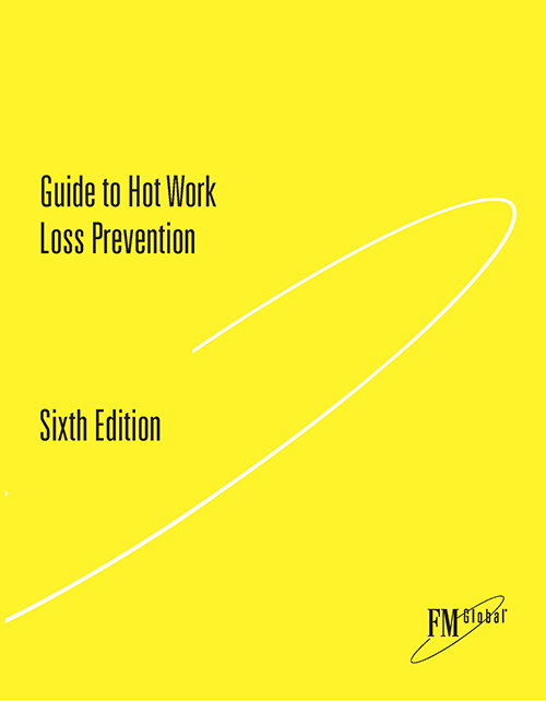 Guide to Hot Work Loss Prevention