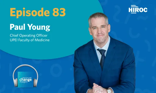 Imagery for Episode 83 of Healthcare Change Makers including an image of our guest, Paul Young