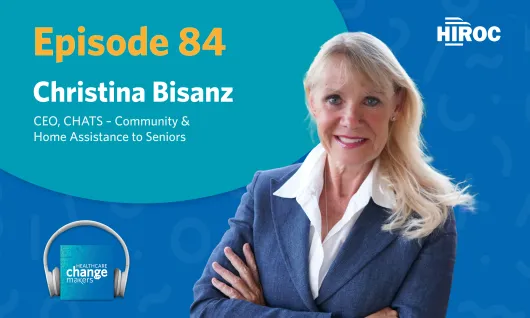 Imagery for Episode 84 of Healthcare Change Makers including an image of our guest, Christina Bisanz