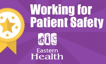 Working for Patient Safety - Eastern Health