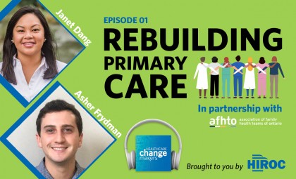 Rebuilding Primary Care with Janet Dang and Asher Frydman