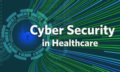 Key takeaways from the 2020 Cyber Security in Health Care Conference