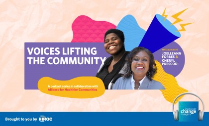 Voices Lifting the Community with Cheryl Prescod, Executive Director at Black Creek Community Health Centre and member of the Alliance Black Health Committee, and Joelleann Forbes, Mental Health Therapist