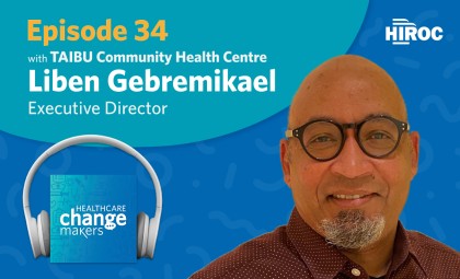 Episode 34: Liben Gebremikael, TAIBU Community Health Centre