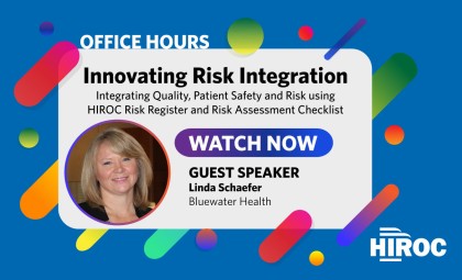 HIROC Office Hours: Innovating Risk Integration