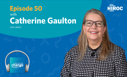Cover art for episode 50 of Healthcare Change Makers with Catherine Gaulton. Photo of Catherine on the image. 