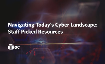 Stylized image featuring the title "Navigating Today's Cyber Landscape: Staff Picked Resources"