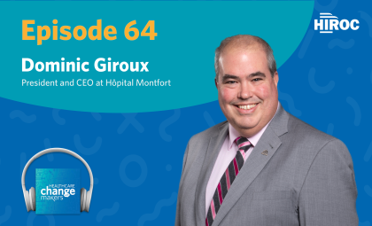 Cover art for episode 64 of Healthcare Change Makers with Dominic Giroux