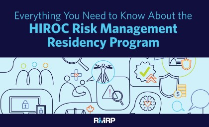 Banner reading "Everything You Need to Know About the HIROC Risk Management Residency Program" with the RMRP logo