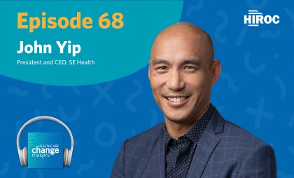 Cover art for episode 68 of Healthcare Change Makers with John Yip