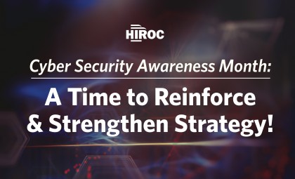 Image with the copy, Cyber Security Awareness Month: A Time to Reinforce & Strengthen Strategy
