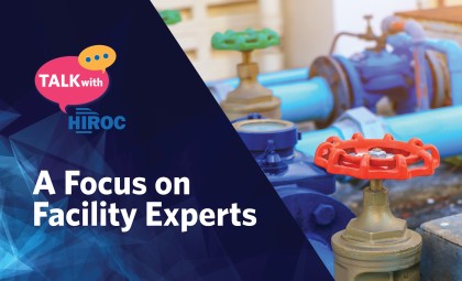 An image depicting valves and piping. Includes the title "A Focus on Facility Experts" as well as the "Talk with HIROC" logo.