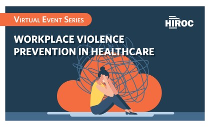 Illustration of person sitting on the floor seeming stressed. Text says Virtual Event Series, HIROC. Workplace Violence Prevention in Healthcare