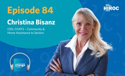 Imagery for Episode 84 of Healthcare Change Makers including an image of our guest, Christina Bisanz