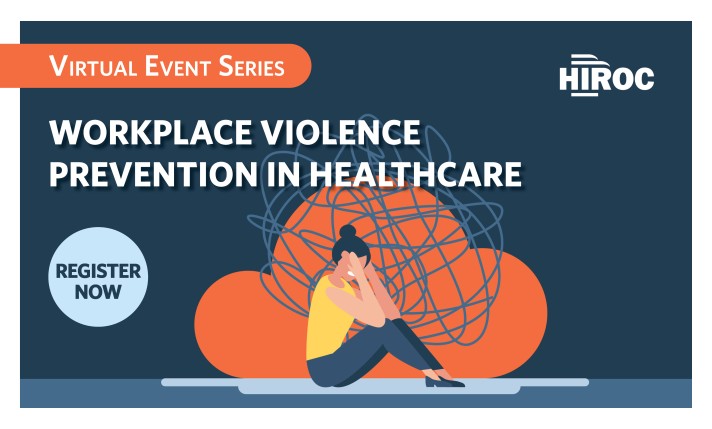 Illustration of person sitting on the floor seeming stressed. Text says Virtual Event Series, HIROC. Workplace Violence Prevention in Healthcare, Register Now