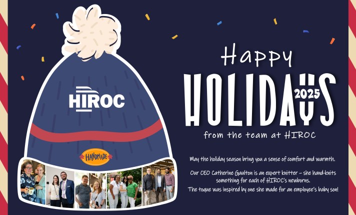 HIROC's holiday card with a blue winter toque with the HIROC logo and a "handmade" label on it featuring a row of staff photos along the brim. Next to the toque it says "Happy Holidays 2025 from the team at HIROC. May the holiday season bring you a sense of comfort and warmth."