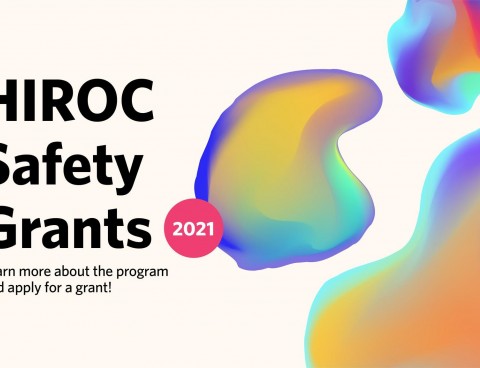 HIROC Safety Grants 2021. Learn more about the program and apply for a grant.